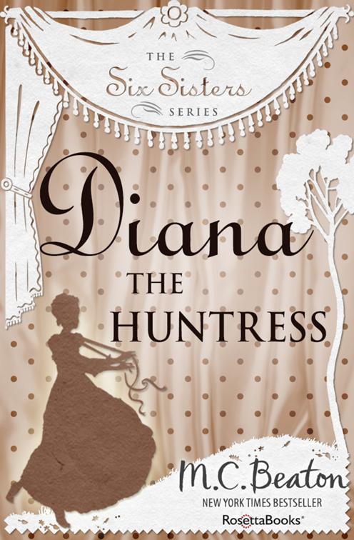 Diana the Huntress, The Six Sisters Series