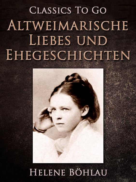 Altweimarische Liebes- und Ehegeschichten, Classics To Go