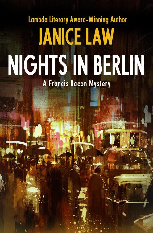 Nights in Berlin, The Francis Bacon Mysteries