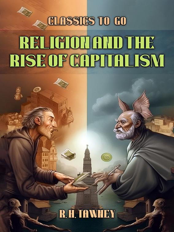 Religion and the Rise of Capitalism, Classics To Go