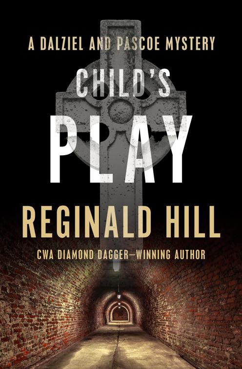 Child&#x27;s Play, The Dalziel and Pascoe Mysteries