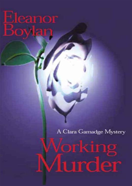 This image is the cover for the book Working Murder, The Clara Gamadge Mysteries