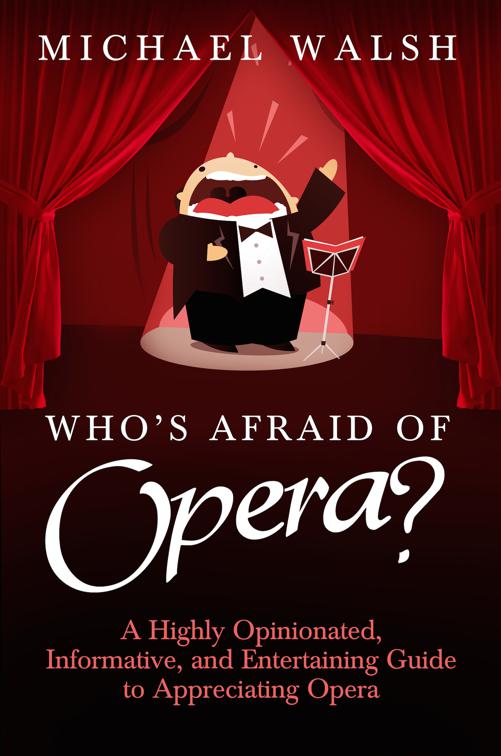 Who&#x27;s Afraid of Opera?
