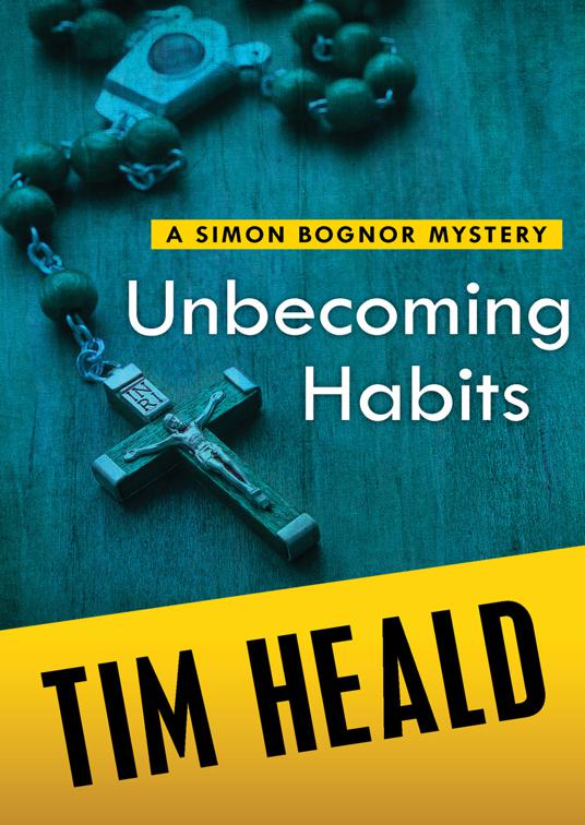 Unbecoming Habits, The Simon Bognor Mysteries