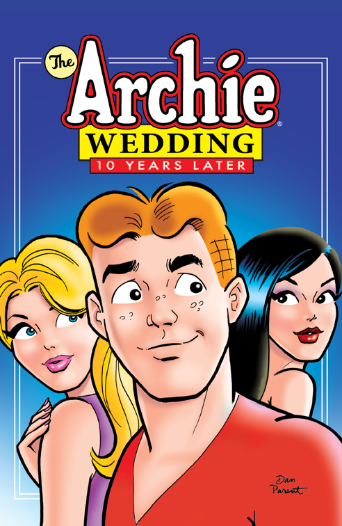 The Archie Wedding: 10 Years Later, Archie Graphic Novels