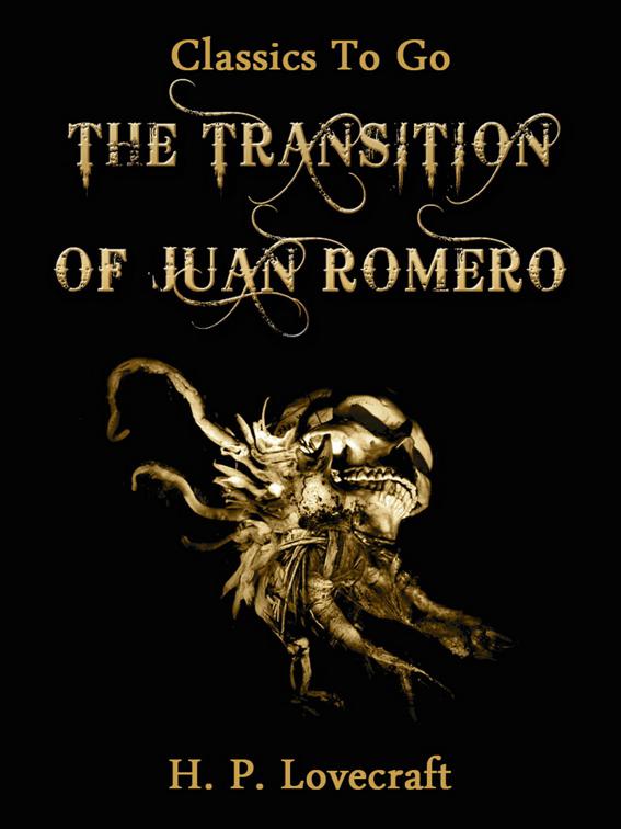 The Transition of Juan Romero, Classics To Go