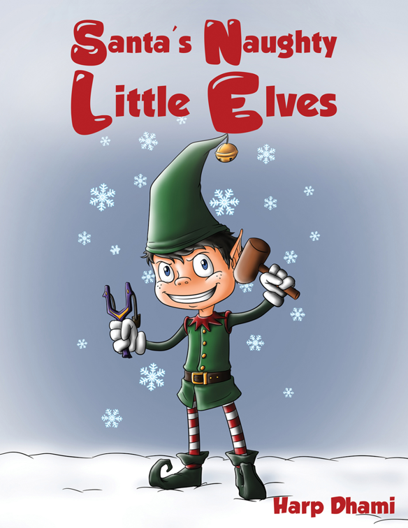 This image is the cover for the book Santa's Naughty Little Elves