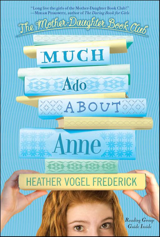 Much Ado About Anne, The Mother-Daughter Book Club