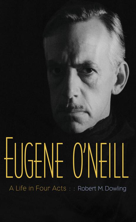 Eugene O&#x27;Neill