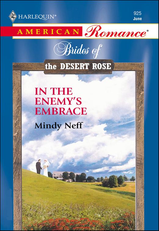 In the Enemy&#x27;s Embrace, Brides of the Desert Rose