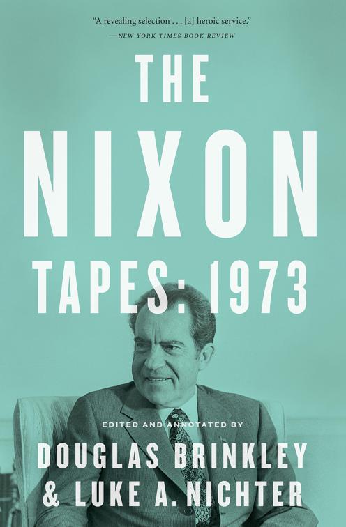 Nixon Tapes: 1973 (With Audio Clips)