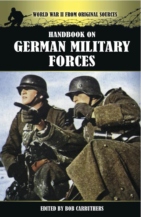 Handbook on German Military Forces, World War II From Original Sources