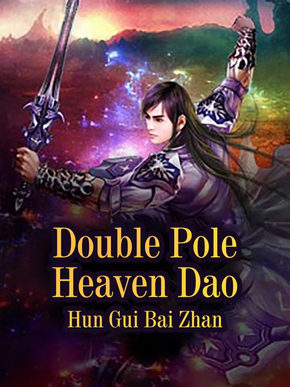 Double Pole Heaven Dao, Volume 3