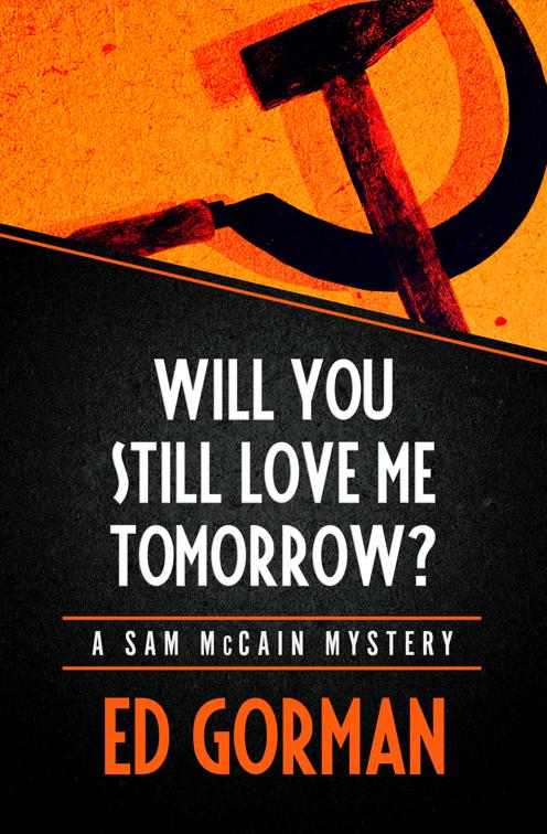 Will You Still Love Me Tomorrow?, The Sam McCain Mysteries