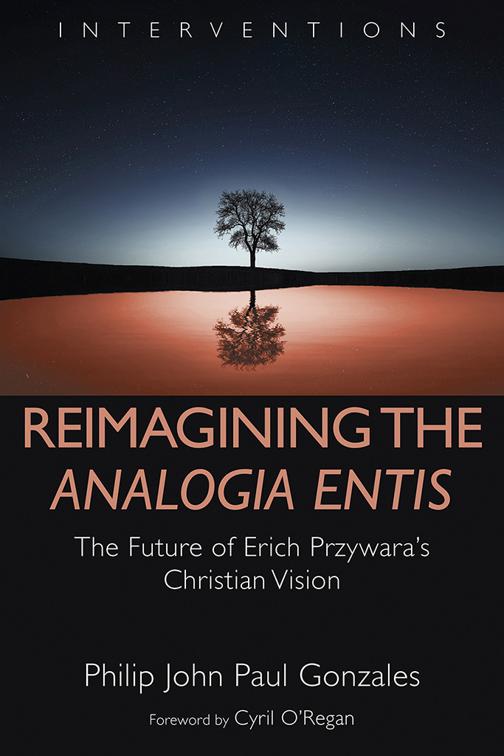 This image is the cover for the book Reimagining the Analogia Entis, Interventions