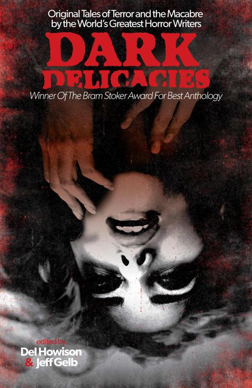 Dark Delicacies, Dark Delicacies