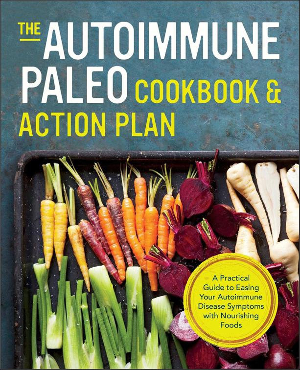 Autoimmune Paleo Cookbook &amp; Action Plan