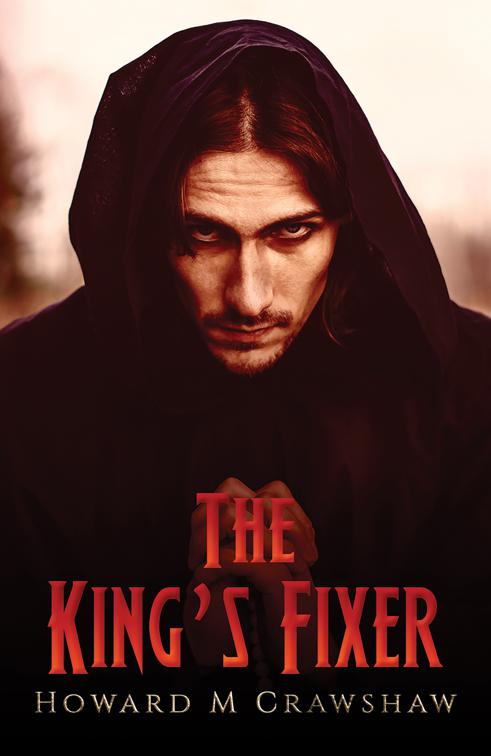 The King&#x27;s Fixer