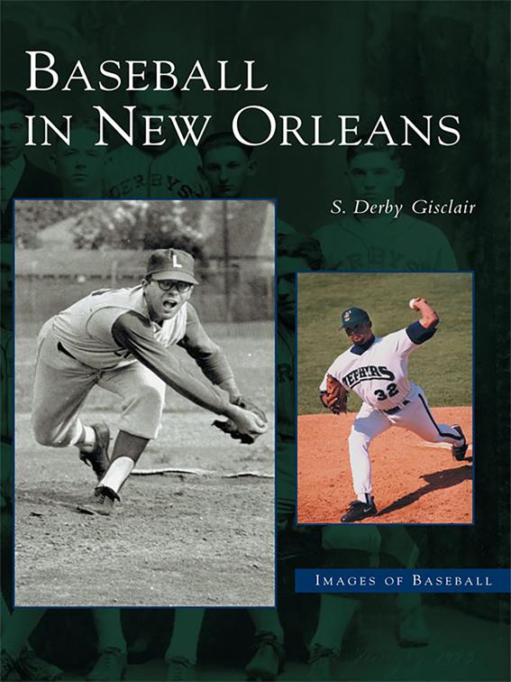 Baseball in New Orleans, Images of Baseball