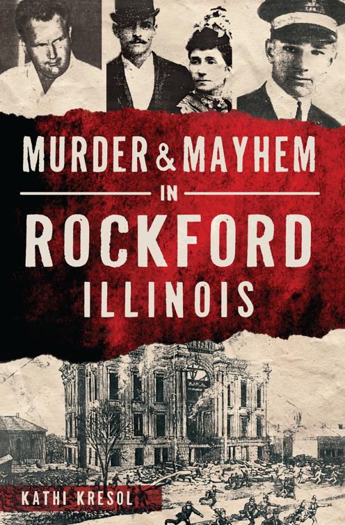 Murder &amp; Mayhem in Rockford, Illinois