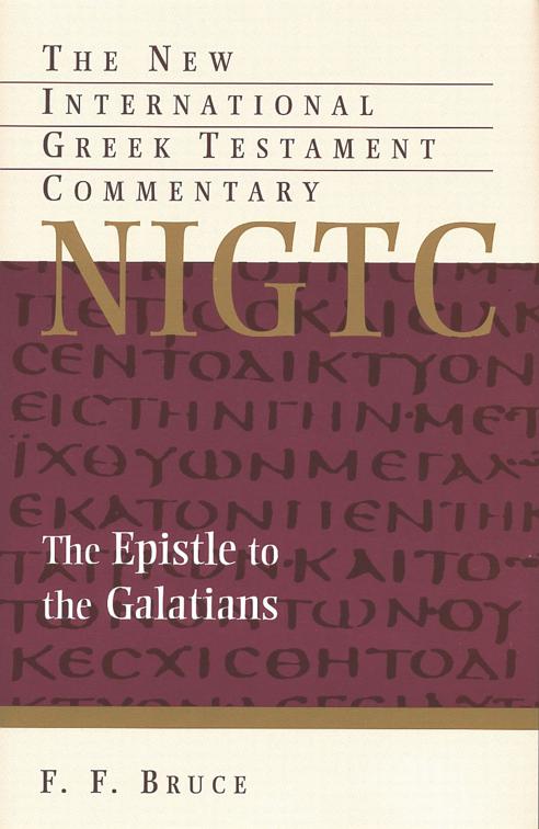 The Epistle to the Galatians, New International Greek Testament Commentary (NIGTC)