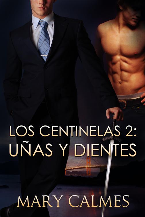 Uñas y Dientes, Los Centinelas