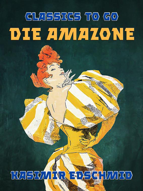 Die Amazone, Classics To Go