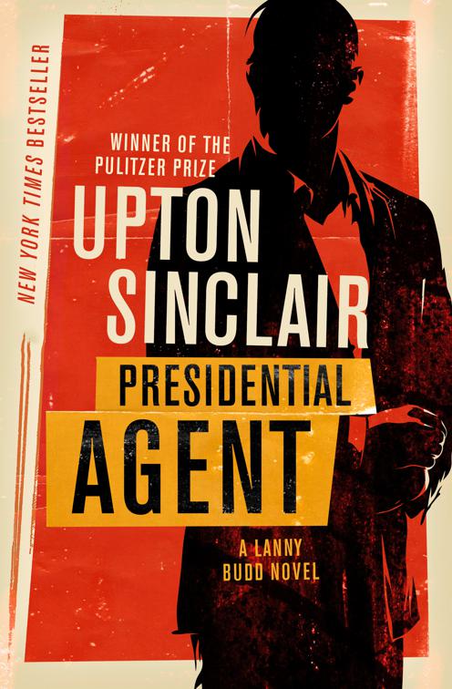 Presidential Agent, The Lanny Budd Novels