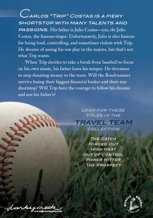 Out of Control, Travel Team