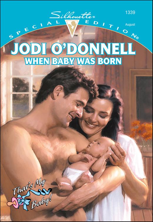 When Baby Was Born, That&#x27;s My Baby!