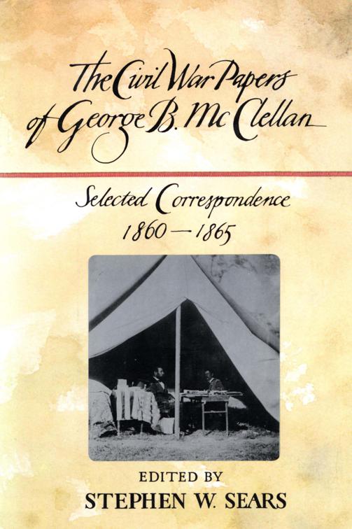 Civil War Papers of George B. McClellan