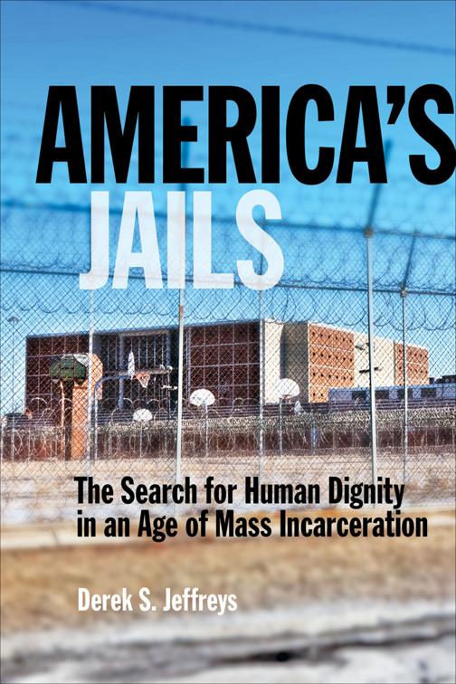 America&#x27;s Jails, Alternative Criminology