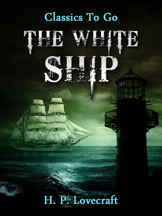 The White Ship, Classics To Go