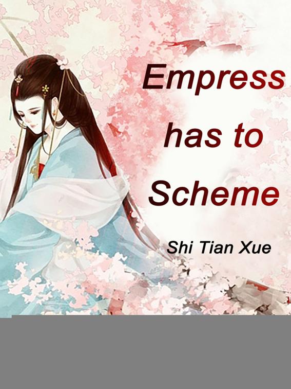 This image is the cover for the book Empress has to Scheme, Volume 5
