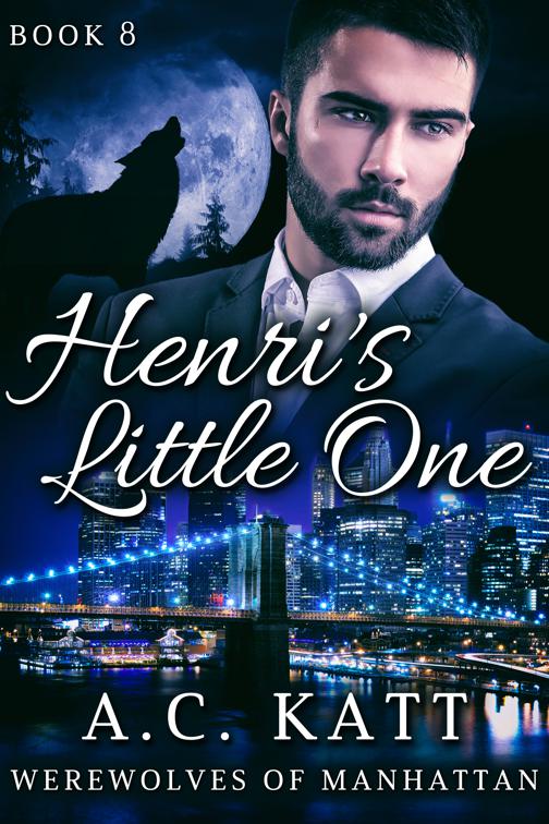 Henri&#x27;s Little One, Werewolves of Manhattan