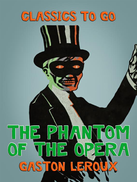 The Phantom of the Opera, Classics To Go