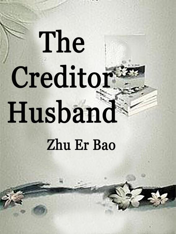 This image is the cover for the book The Creditor Husband, Volume 2