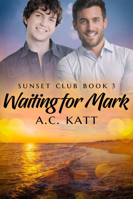 Waiting for Mark, Sunset Club