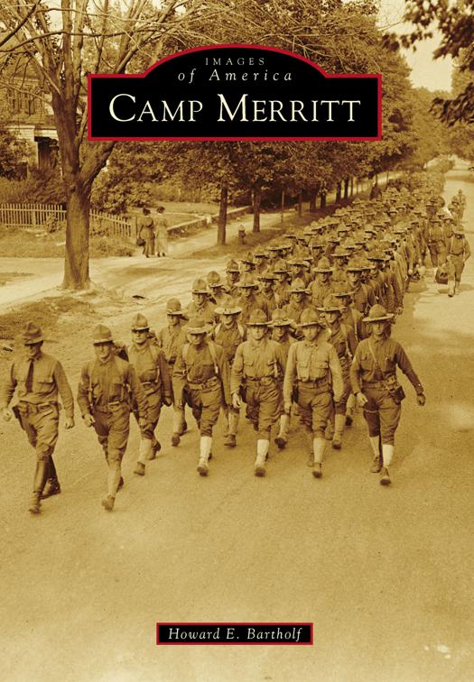 Camp Merritt, Images of America