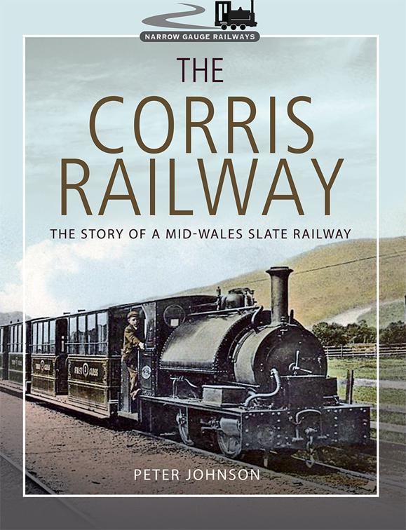 Corris Railway, Narrow Gauge Railways