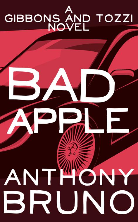 Bad Apple, The Gibbons and Tozzi Novels