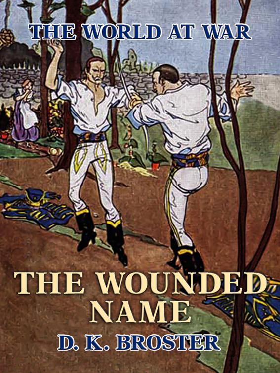 The Wounded Name, The World At War
