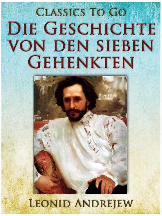 Die Geschichte von den sieben Gehenkten, Classics To Go