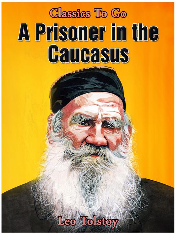 A Prisoner in the Caucasus, Classics To Go