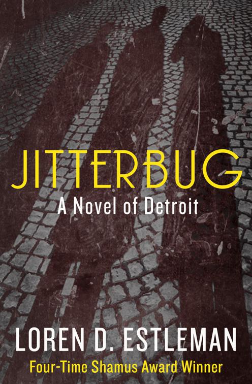 Jitterbug, The Detroit Novels