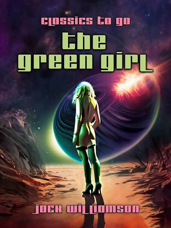 The Green Girl, Classics To Go