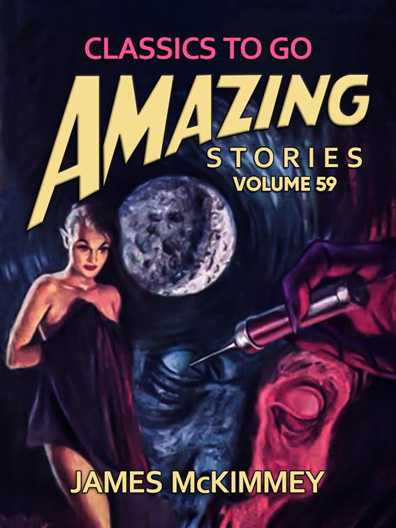 Amazing Stories Volume 59, Classics To Go