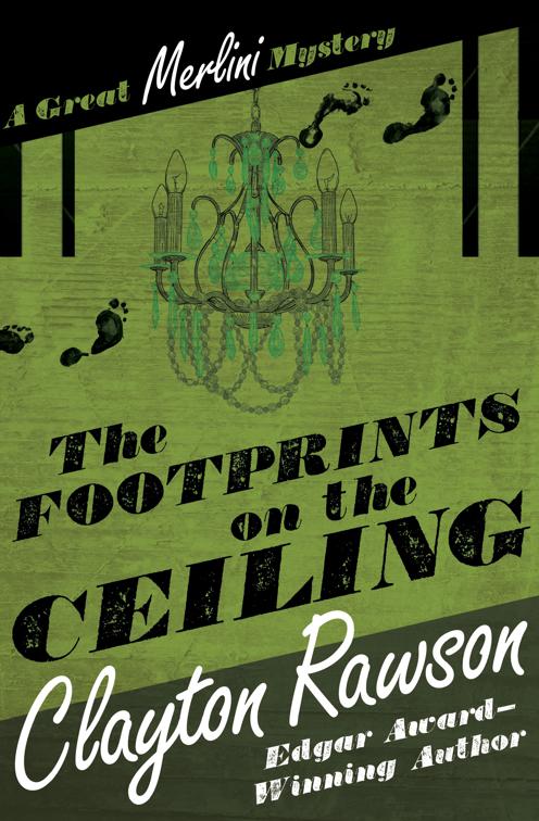 Footprints on the Ceiling, The Great Merlini Mysteries
