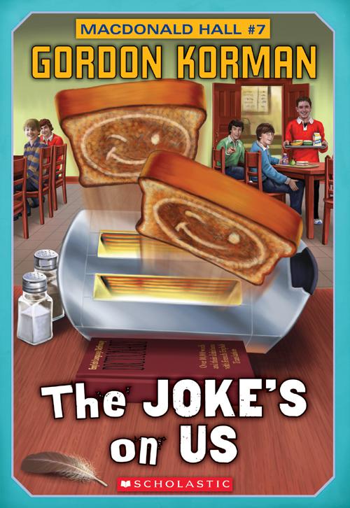 This image is the cover for the book Macdonald Hall #7: The Joke's On Us, Macdonald Hall