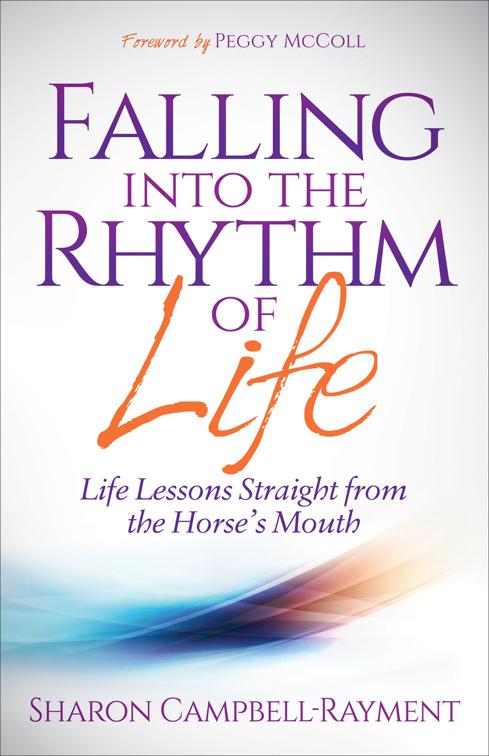 Falling into the Rhythm of Life